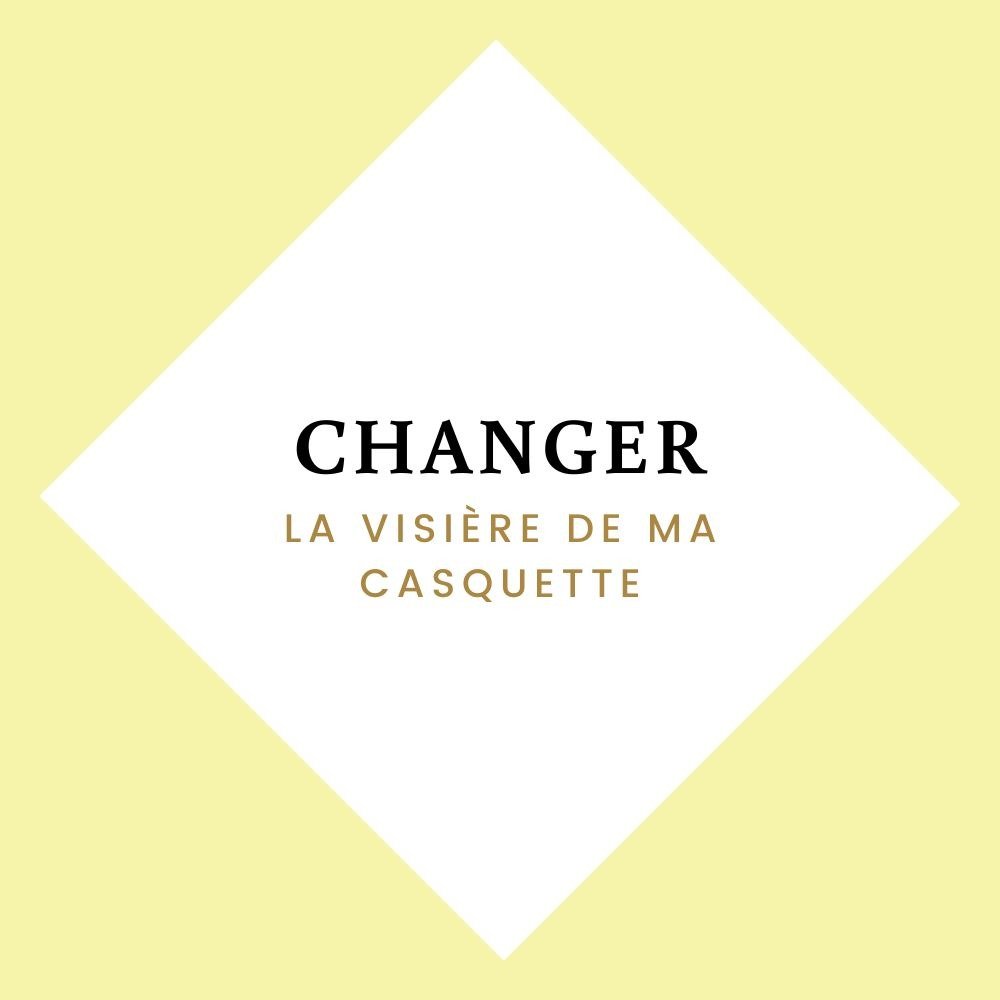 Changer visière casquette